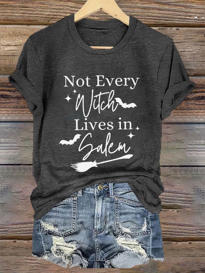 Women's "Not Every Witch Lives in Salem" T-Shirt
